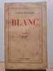 Blanc. Louis Francis Gallimard