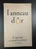L'anneau d'or - le mariage ce grand sacrement. Henri Caffarel