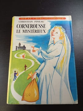 Cornerousse le mystérieux. Christian Pineau
