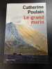 Le grand marin. Catherine Poulain