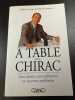 A table avec Chirac. Frédéric Lepage & Olivier Fauveaux