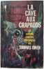 La cave aux crapauds. Thomas Owen