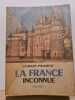 La France incon nue. Georges Pillement