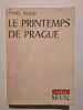 Le Printemps de Prague. Pavel Tigrid