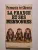 La France et ses mensonges. Francois de Closets