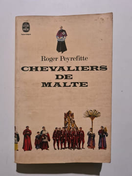 Chevaliers de Malte. Roger Peyrefitte