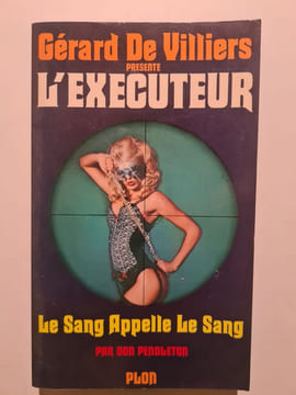 Le Sang Appelle Le Sang. Don Pendleton
