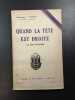 Quand la tête est droite. Rene Duverne