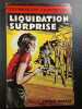 Liquidation surprise. Francis Richard