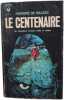 Le Centenaire. Honoré de Balzac