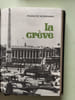 La cr&egrave;ve. Fran&ccedil;ois Nourissier