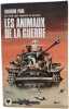 Les Animaux de la Guerre. Frederik Pohl