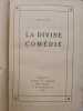 La Divine Com&eacute;die. Dante