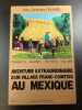 Aventure extraordinaire d'un village franc-comtois au Mexique tome 1. Jean-Christophe DEMARD