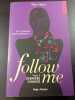 Follow me. Fleur Hana