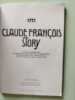 Claude François Story. Philippe Lemoine & François Sombréeur