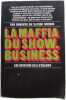 La maffia du show-business. Xavier Morris