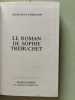 Le roman de Sophie Trébuchet. Geneviève Dormann