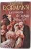 Le roman de Sophie Trébuchet. Geneviève Dormann