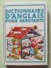 Dictionnaire D'anglais Pour Débutants. Davies - Helen Davies Etr Françoise Holmes  Shackell - John Shackell