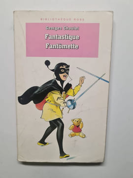 Fantastique Fantomette. Chaulet Georges
