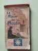 La Roue du Moulin. Trilby
