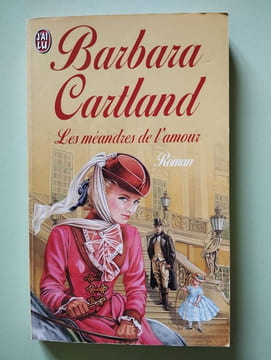 LES MEANDRES DE L'AMOUR. Cartland Barbara