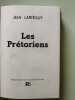 Les Prétoriens. Jean Lartéguy