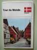 Tour du Monde - Danemark. 