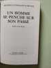 Un homme se penche sur son passé. Maurice Constantin-Weyer