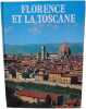 Florence et la Toscane. Pierre Leprohon