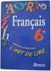 L'ART DE LIRE FRANCAIS 6e NOUVELLE COLLECTION. COLMEZ FRANCOISE ASTRE MARIE-LOUISE DEFRADAS M