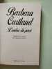 L'ombre du passe. Cartland Barbara