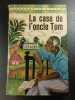 La case de l'oncle Tom. 