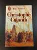 Christophe Colomb. Jean Merrien