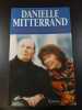 Le printemps des insoumis. Danielle Mitterrand