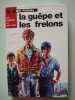 la guêpe et les frelons. Mik Fondal