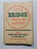 Bridge simple et moderne. D. Pierre Jais Henri Lahana
