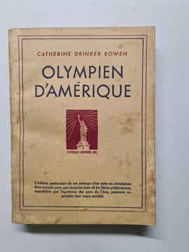 Olympien d'Amerique. Catherine Drinker Bowen