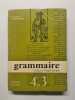 Grammaire française. A. Souché  J. Grunenwald
