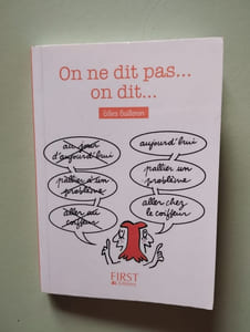 Le Petit livre de - On ne dit pas... on dit