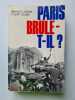Paris brûle-t-il. Dominique Lapierre et Larry Collins