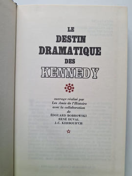 Le Destin Dramatique des Kennedy. undefined