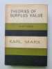 Theories of Surplus Value. Karl Marx