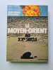 Le Moyen-Orient au XXe siècle. Jean-Pierre Derriennic