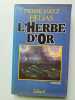 L'Herbe d'Or. Pierre Jakez Helias