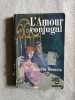 L'Amour conjugal. Alberto Moravia