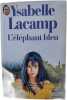 L'éléphant bleu. Lacamp Isabelle
