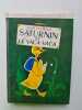 Saturnin et le Vaca-Vaca. Jean Tourane