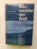 Bau meister der Welt. Stefan Zweig